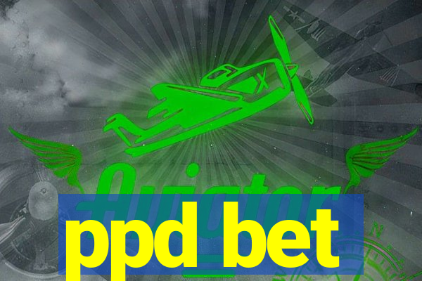 ppd bet